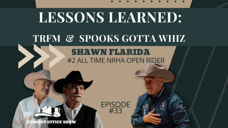 Shawn Flarida, #2 All Time Rider in Reining shares Lessons Learned from Spooks Gotta Whiz and being in every Run for the Million Finals